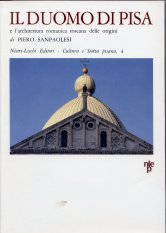 Il Duomo di Pisa e l'architettura romanica toscana delle origini