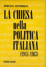 La Chiesa nella politica italiana (1944-1963)