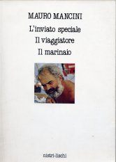 L'inviato speciale­ il viaggiatore­ il marinaio