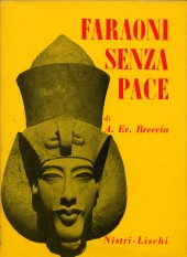 Faraoni senza pace
