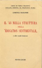 Il '48 nella struttura dell'«Education sentimentale» e altri studi francesi