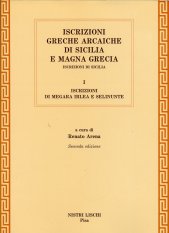 Iscrizioni greche arcaiche di Sicilia e Magna Grecia. Vol. 1: Iscrizioni di Megara Iblea e Selinunte.