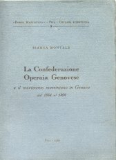 La confederazione operaia genovese e il movimento mazziniano in Genova (1864-1892)