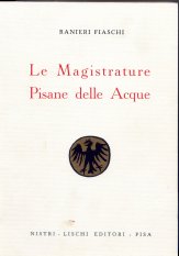 Le magistrature pisane delle acque (rist