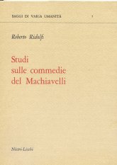 Studi sulle commedie del Machiavelli