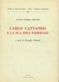 Carlo Cattaneo e la sua idea federale